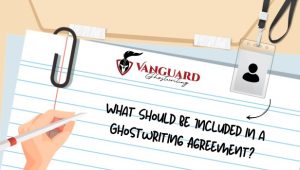 What Should Be Included in a Ghostwriting Agreement